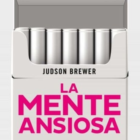 LA MENTE ANSIOSA LA MENTE ANSIOSA