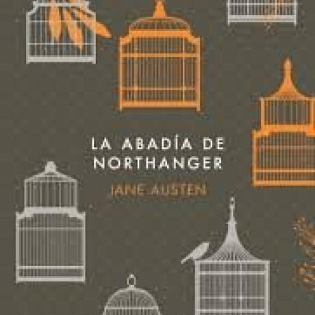 LA ABADIA DE NORTHANGER LA ABADIA DE NORTHANGER