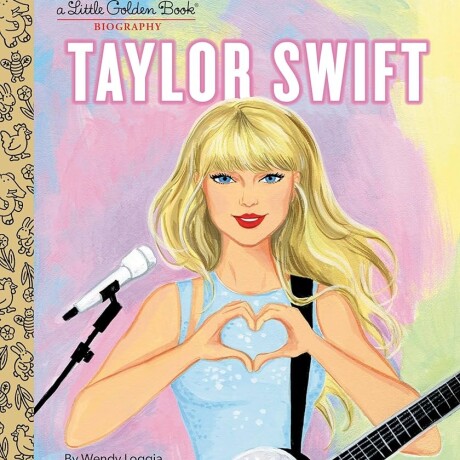 TAYLOR SWIFT, A LITTLE BIOGRAPHY TAYLOR SWIFT, A LITTLE BIOGRAPHY