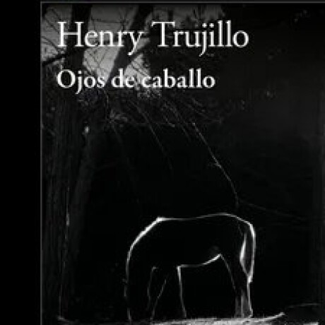 OJOS DE CABALLO OJOS DE CABALLO