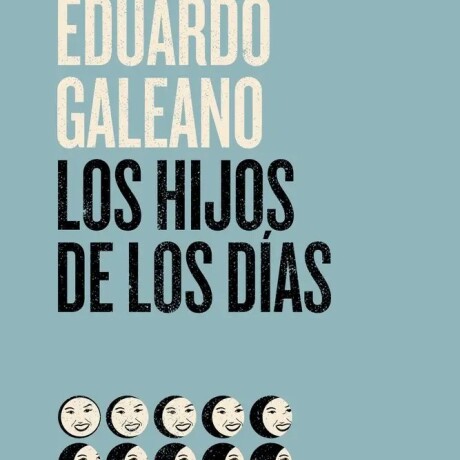 LOS HIJOS DE LOS DIAS LOS HIJOS DE LOS DIAS