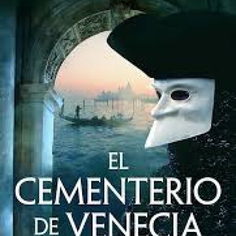 EL CEMENTERIO DE VENECIA EL CEMENTERIO DE VENECIA