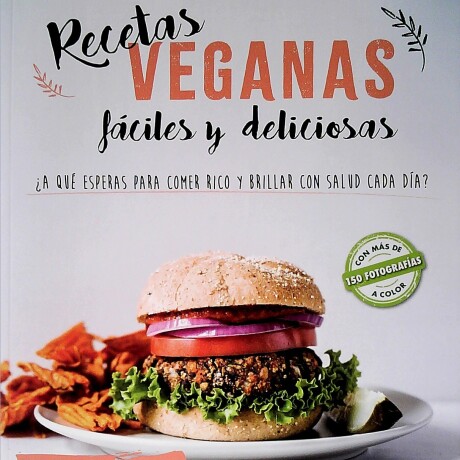 RECETAS VEGANAS FACILES Y DELICIOSAS RECETAS VEGANAS FACILES Y DELICIOSAS