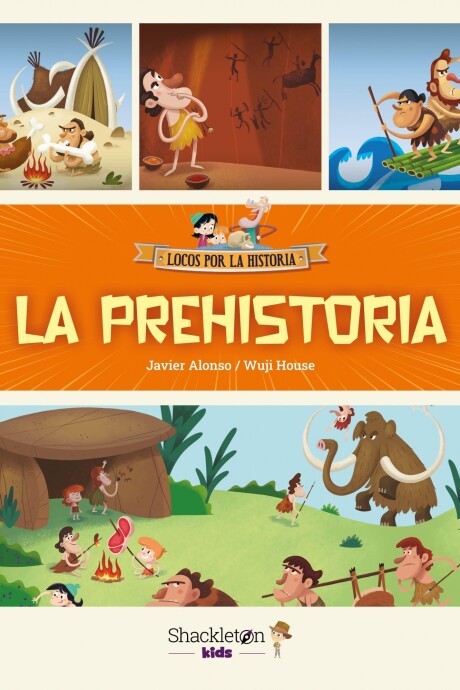 LA PREHISTORIA LA PREHISTORIA