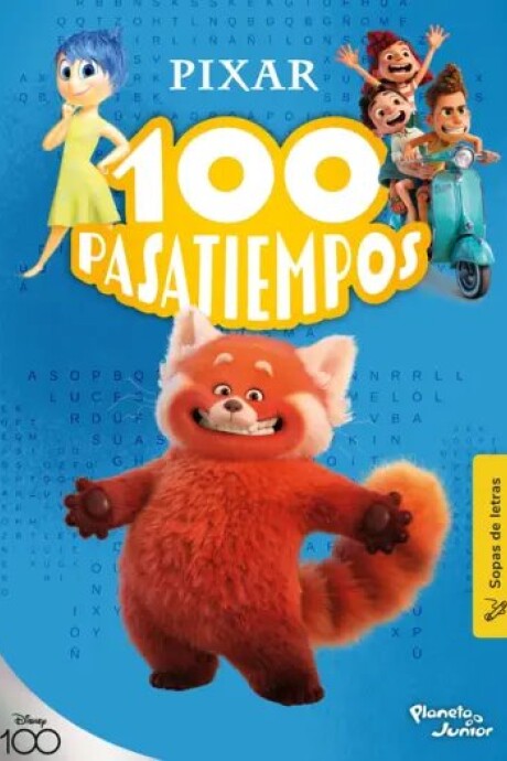100 PASATIEMPOS (SOPAS DE LETRAS). PIXAR 100 PASATIEMPOS (SOPAS DE LETRAS). PIXAR