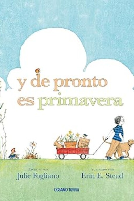 Y DE PRONTO ES PRIMAVERA Y DE PRONTO ES PRIMAVERA