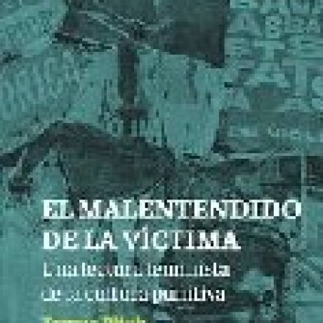 EL MALENTENDIDO DE LA VICTIMA EL MALENTENDIDO DE LA VICTIMA