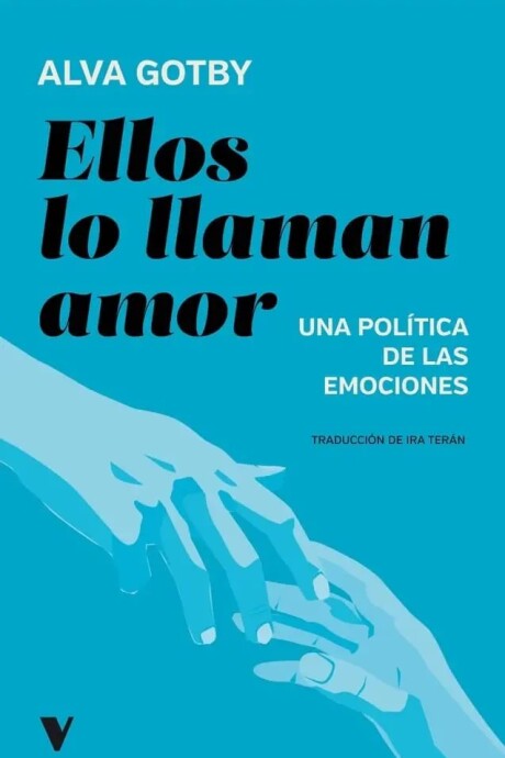 ELLOS LO LLAMAN AMOR ELLOS LO LLAMAN AMOR