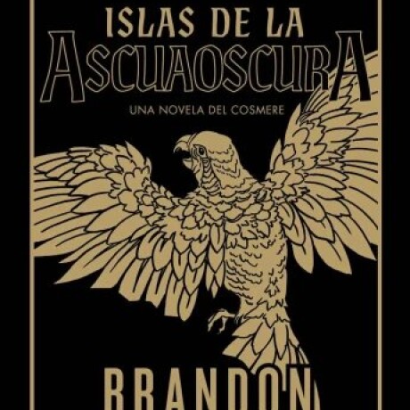 ISLAS DE LA ASCUAOSCURA ISLAS DE LA ASCUAOSCURA