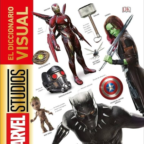 MARVEL STUDIOS. EL DICCIONARIO VISUAL MARVEL STUDIOS. EL DICCIONARIO VISUAL