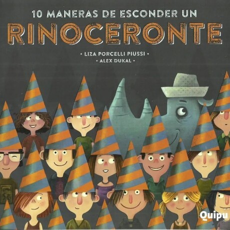 10 MANERAS DE ESCONDER UN RINOCERONTE 10 MANERAS DE ESCONDER UN RINOCERONTE