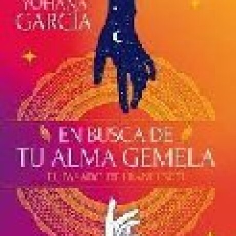 EN BUSCA DE TU ALMA GEMELA EN BUSCA DE TU ALMA GEMELA