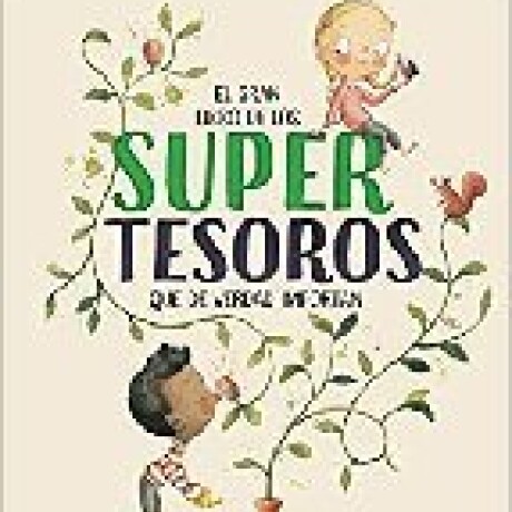 EL GRAN LIBRO DE LOS SUPERTESOROS EL GRAN LIBRO DE LOS SUPERTESOROS