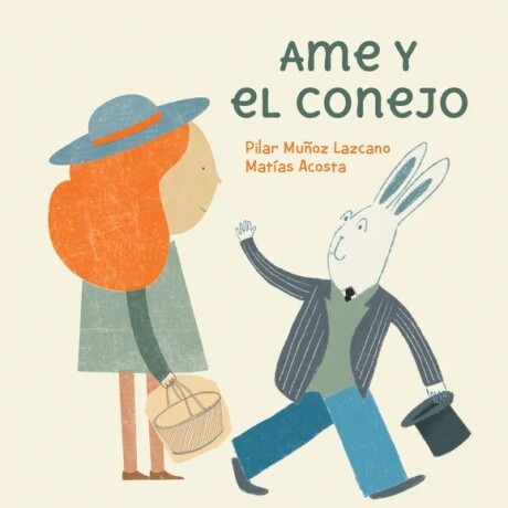 AME Y EL CONEJO AME Y EL CONEJO