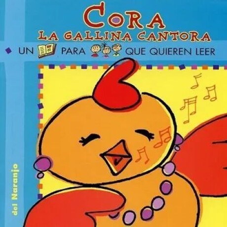 CORA LA GALLINA CANTORA CORA LA GALLINA CANTORA