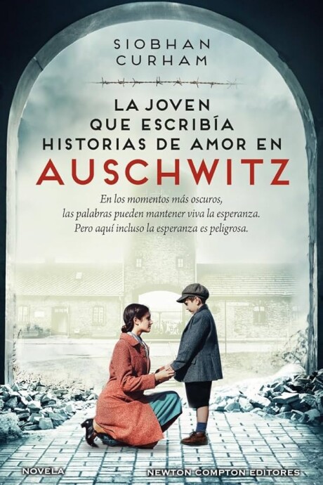 JOVEN QUE ESCRIBIA HISTORIAS DE AMOR EN AUSCHWITZ, LA JOVEN QUE ESCRIBIA HISTORIAS DE AMOR EN AUSCHWITZ, LA