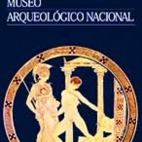 MUSEO ARQUEOLOGICO NACIONAL MUSEO ARQUEOLOGICO NACIONAL