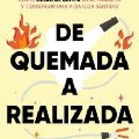 DE QUEMADA A REALIZADA DE QUEMADA A REALIZADA