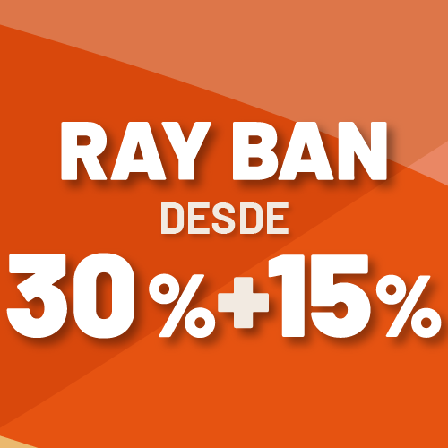 RAY BAN desde 30% +15%