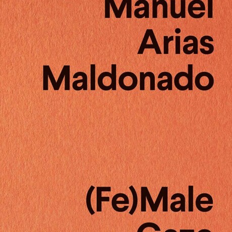 (FE)MALE GAZE. EL CONTRATO SEXUAL EN EL SIGLO XXI (FE)MALE GAZE. EL CONTRATO SEXUAL EN EL SIGLO XXI