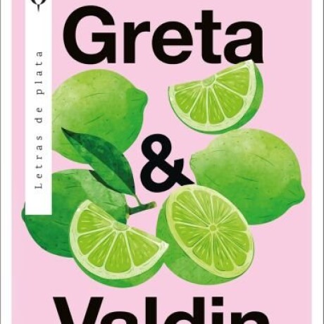 GRETA Y VALDIN GRETA Y VALDIN