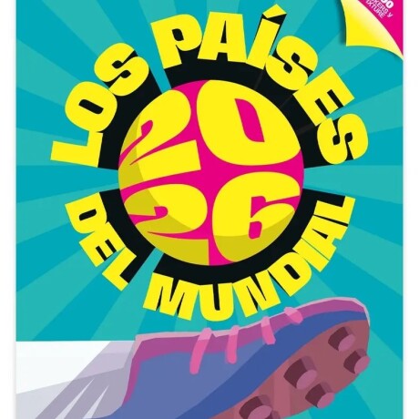 LOS PAISES DEL MUNDIAL 2026 LOS PAISES DEL MUNDIAL 2026