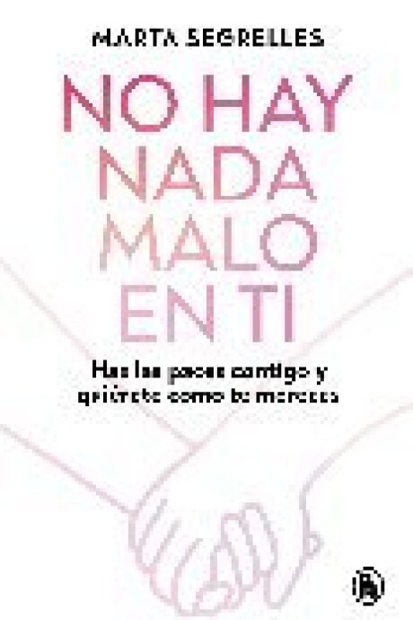 NO HAY NADA MALO EN TI NO HAY NADA MALO EN TI