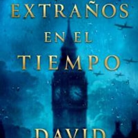 EXTRAÑOS EN EL TIEMPO EXTRAÑOS EN EL TIEMPO