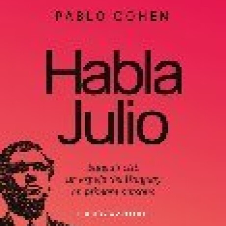 HABLA JULIO HABLA JULIO