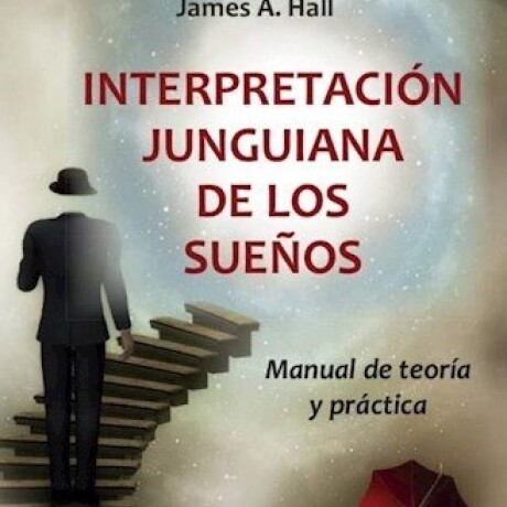 INTERPRETACION JUNGUIANA DE LOS SUEÑOS INTERPRETACION JUNGUIANA DE LOS SUEÑOS
