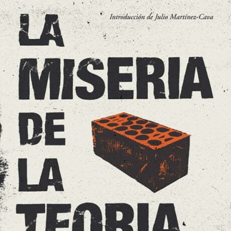 LA MISERIA DE LA TEORIA LA MISERIA DE LA TEORIA