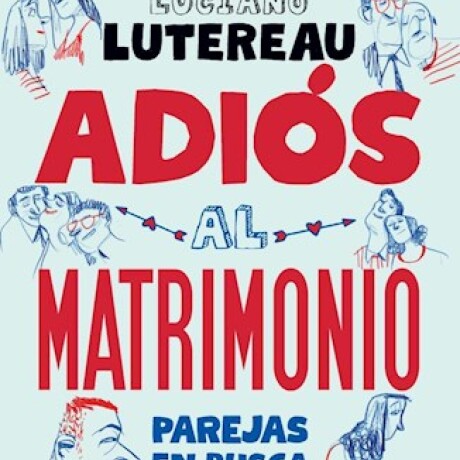 ADIOS AL MATRIMONIO ADIOS AL MATRIMONIO