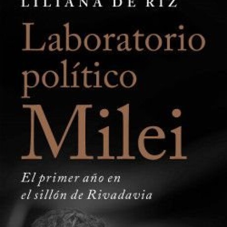 LABORATORIO POLITICO MILEI LABORATORIO POLITICO MILEI