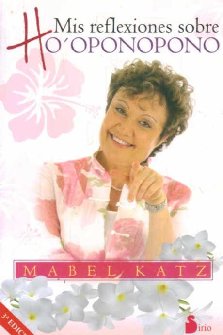 MIS REFLEXIONES SOBRE HO PONOPONO MIS REFLEXIONES SOBRE HO PONOPONO