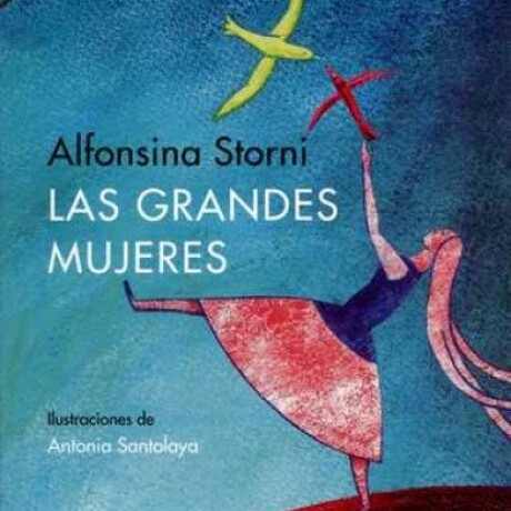 GRANDES MUJERES, LAS GRANDES MUJERES, LAS
