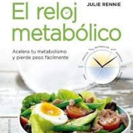 EL RELOJ METABOLICO EL RELOJ METABOLICO
