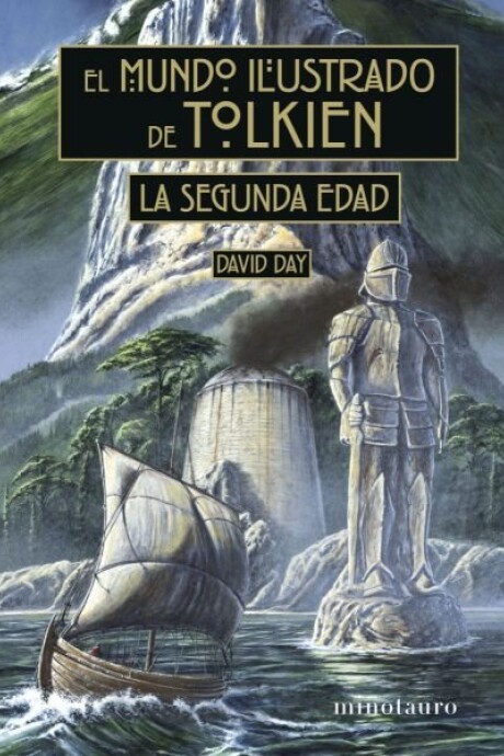 EL MUNDO ILUSTRADO DE TOLKIEN: LA SEGUNDA EDAD EL MUNDO ILUSTRADO DE TOLKIEN: LA SEGUNDA EDAD