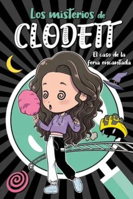 MISTERIOS DE CLODETT 3 - EL CASO DE LA FERIA ENCANTADA MISTERIOS DE CLODETT 3 - EL CASO DE LA FERIA ENCANTADA