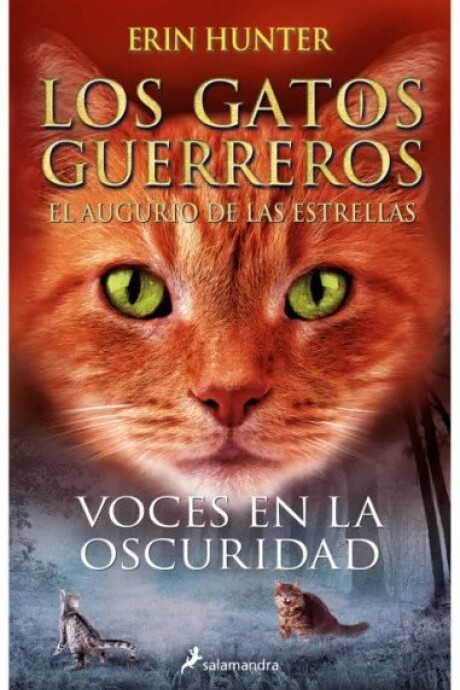 GATOS GUERREROS- VOCES EN LA OSCURIDAD. EL AUGURIO DE LAS ESTRELLAS #3 GATOS GUERREROS- VOCES EN LA OSCURIDAD. EL AUGURIO DE LAS ESTRELLAS #3