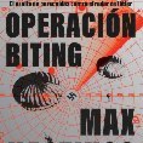 OPERACION BITING OPERACION BITING