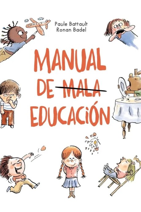 MANUAL DE MALA EDUCACION MANUAL DE MALA EDUCACION