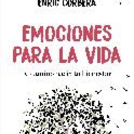 EMOCIONES PARA LA VIDA EMOCIONES PARA LA VIDA