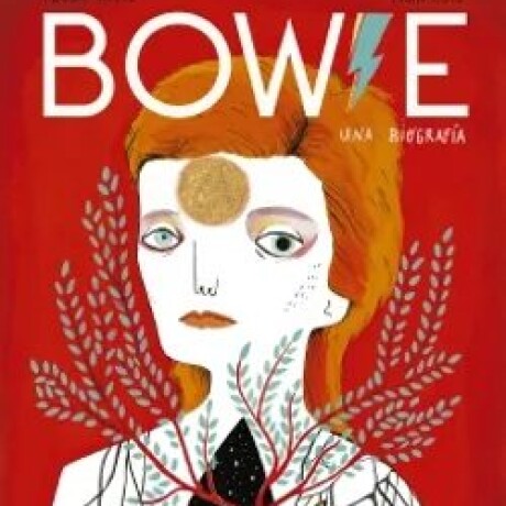 BOWIE. UNA BIOGRAFIA BOWIE. UNA BIOGRAFIA