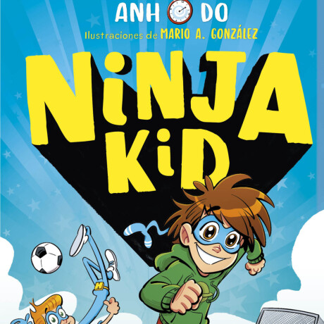 NINJA KID 16. NINJAS CONTRARRELOJ NINJA KID 16. NINJAS CONTRARRELOJ