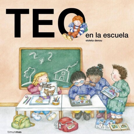 TEO EN LA ESCUELA TEO EN LA ESCUELA