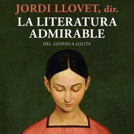 LA LITERATURA ADMIRABLE LA LITERATURA ADMIRABLE