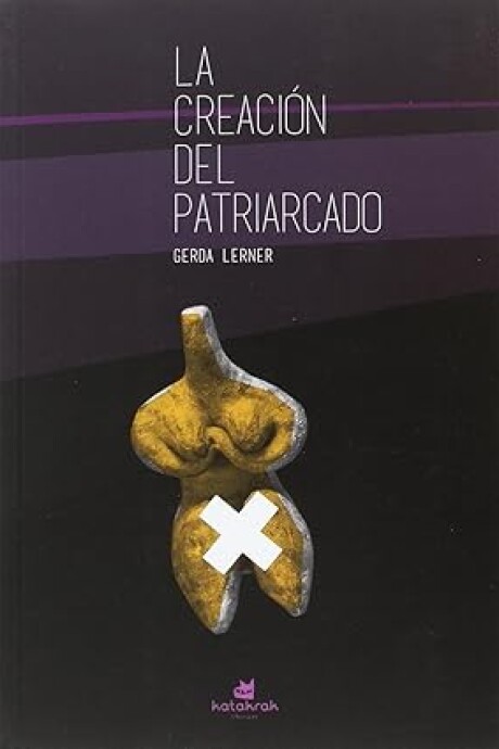 LA CREACION DEL PATRIARCADO LA CREACION DEL PATRIARCADO