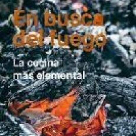 EN BUSCA DEL FUEGO EN BUSCA DEL FUEGO