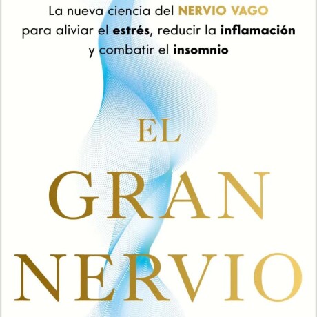 EL GRAN NERVIO EL GRAN NERVIO
