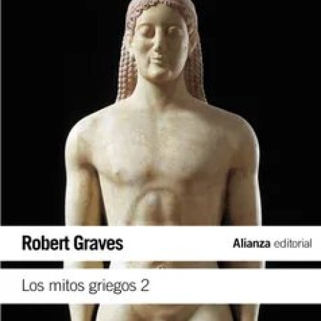 MITOS GRIEGOS 2, LOS MITOS GRIEGOS 2, LOS
